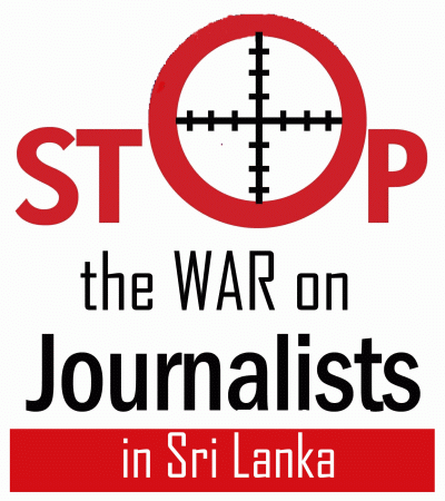 Stop the War on Journalists in Sri Lanka.